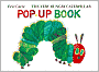 Book Cover Image. Title: The Very Hungry Caterpillar Pop-Up Book, Author: by Eric  Carle