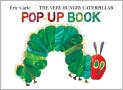 Book Cover Image. Title: The Very Hungry Caterpillar Pop-Up Book, Author: by Eric  Carle