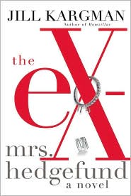 The Ex-Mrs. Hedgefund by Jill Kargman: Book Cover