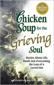 Chicken Soup for the Grieving Soul by Jack Canfield: Book Cover