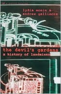 The Devils Gardens A History of Landmines