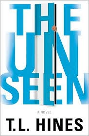 The Unseen by T. L. Hines: Book Cover