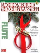 Baching Around the Christmas Tree Flute