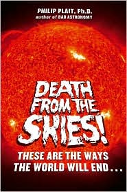 Death from the Skies! by Ph.D., Phil Plait Philip: Book Cover