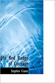 The Red Badge of Courage by Stephen Crane: Book Cover