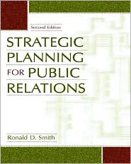 Strategic Planning for Public Relations by Ronald D. Smith: Book Cover
