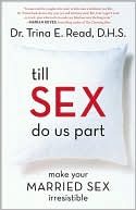 Till Sex Do Us Part Make Your Married Sex Irresistible