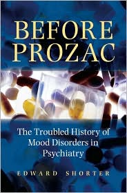 Before Prozac by Edward Shorter: Book Cover
