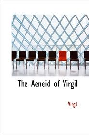 The Aeneid of Virgil by Virgil: Book Cover