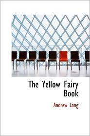 The Yellow Fairy Book by Andrew Lang: Book Cover