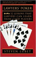 Lawyers' Poker: 52 Lessons that Lawyers Can Learn from Card Players