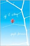 Book Cover Image. Title: If I Stay, Author: by Gayle  Forman
