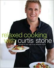 Relaxed Cooking with Curtis Stone by Curtis Stone: Book Cover