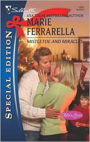 Mistletoe and Miracles (Silhouette Special Edition Series #1941) by Marie Ferrarella: Book Cover