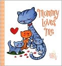 Book Cover Image. Title: Mommy Loves Me, Author: by   John and Wendy