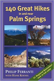 140 Great Hikes In and Near Palm Springs by Philip Ferranti: Book Cover