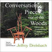 Conversation Pieces Out of the Woods by Jeffrey Dreisbach: Book Cover