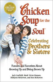Chicken Soup for the Soul's Celebrating Brothers and Sisters by Jack Canfield: Book Cover