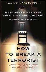 How to Break a Terrorist by Matthew Alexander: Book Cover