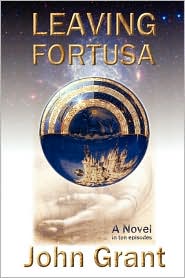 Leaving Fortusa by John Grant: Book Cover