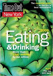 Time Out New York Eating and Drinking 2009 by The Editors of Time Out: Book Cover