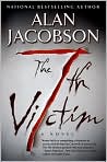 The 7th Victim 
by Alan Jacobson
(Sept. 2008)
read more