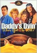 Daddy's Dyin'... Who's Got the Will? with Beau Bridges: DVD Cover