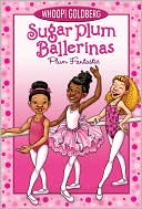 Plum Fantastic (Sugar Plum Ballerinas Series #1) by Whoopi Goldberg: Book Cover