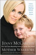 Mother Warriors by Jenny McCarthy