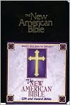 Book Cover Image. Title: The New American Bible, Black Imitation Leather: NAB Gift and Award Bible, Author:   Catholic Book Publishing Company