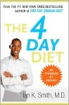 Book Cover Image. Title: The 4 Day Diet, Author: by Ian K. Smith