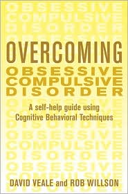 Overcoming Obsessive Compulsive Disorder by David Veale: Book Cover