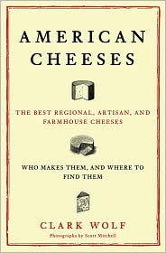 American Cheeses by Clark Wolf: Book Cover