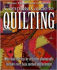 Complete Guide to Quilting by Better Homes and Gardens: Book Cover