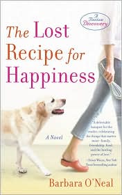 The Lost Recipe for Happiness by Barbara O'neal: Book Cover