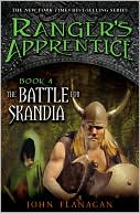 The Battle for Skandia (Ranger's Apprentice Series #4) by John Flanagan