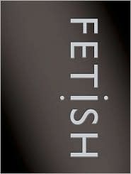 Fetish by David Bramwell: Book Cover