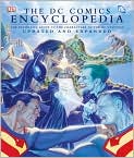 Book Cover Image. Title: DC Comics Encyclopedia, Updated and Expanded, Author: by Daniel  Wallace