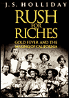 Rush for Riches: Gold Fever and the Making of California