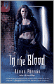 Book Cover Image. Title: In the Blood, Author: by Adrian  Phoenix