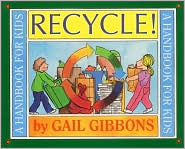 Recycle! by Gail Gibbons: Book Cover