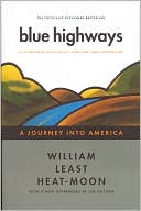 Blue Highways
by William Least Heat-Moon
(Oct. 1999)