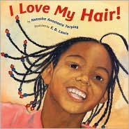 I Love My Hair by Natasha Anastasia Tarpley: Book Cover