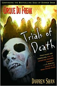 Trials of Death (Cirque Du Freak Series #5) by Darren Shan: Book Cover