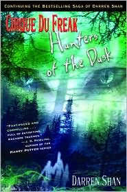 Hunters of the Dusk (Cirque Du Freak Series #7), Vol. 7 by Darren Shan: Book Cover