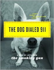 Dog Dialed 911 by The Smoking Gun: Book Cover