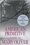 American Primitive by Mary Oliver