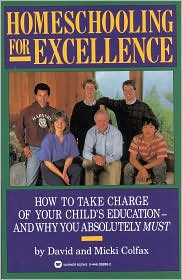 Homeschooling for Excellence by David Colfax: Book Cover