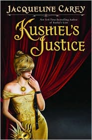 Kushiel's Justice (Kushiel's Legacy Series #5) by Jacqueline Carey: Book Cover