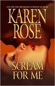 Scream for Me by Karen Rose: Book Cover